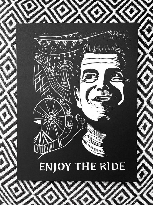 Anthony Bourdain ENJOY THE RIDE - screen print - Prints