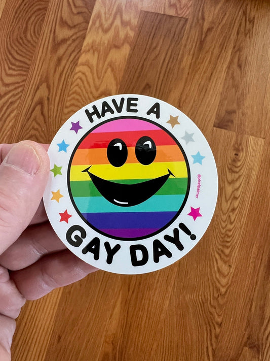 Have a Gay Day! 3’’ round - glossy vinyl sticker from Pixel Palmer - Prints