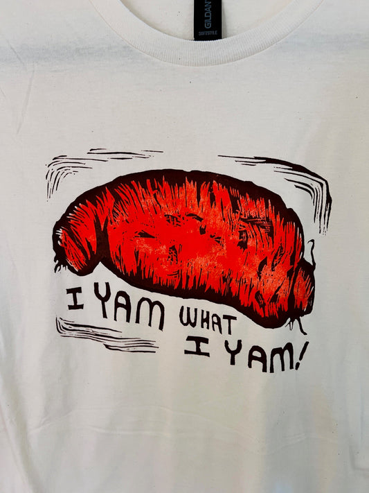 I YAM WHAT I YAM! - 2-color screen print T-shirt Unisex Softstyle all cotton - Apparel