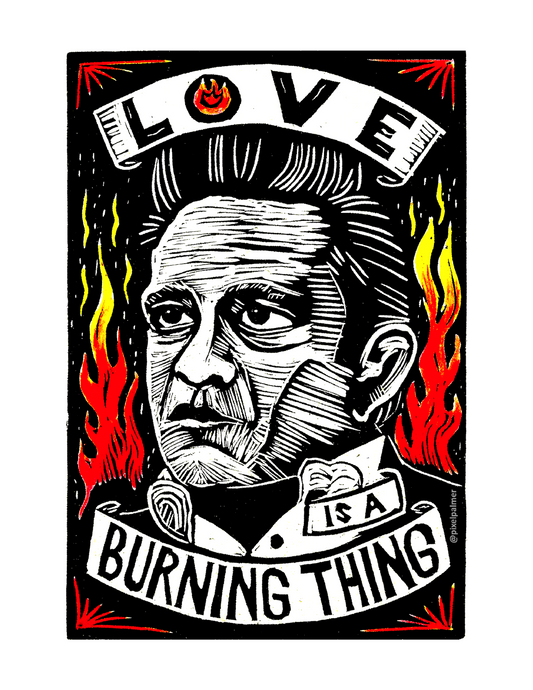 Johnny Cash / Love is a Burning Thing (8.5 x 11’’) color print - Arts & Crafts