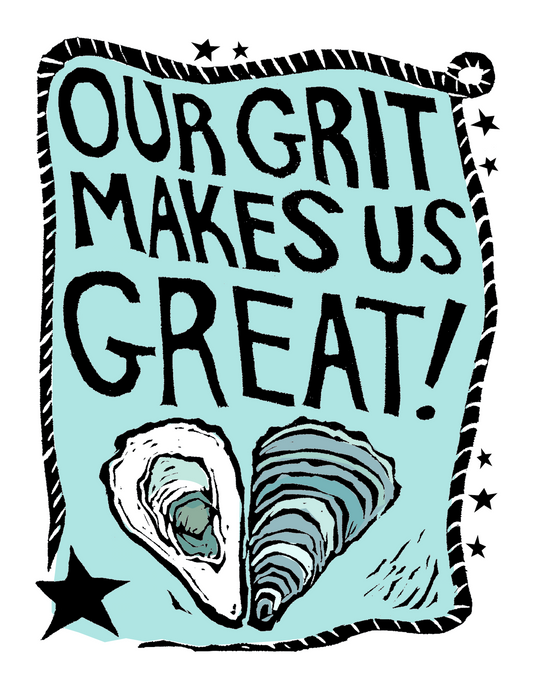 Our Grit Makes Us Great (8.5 x 11’’) color print - Arts & Crafts