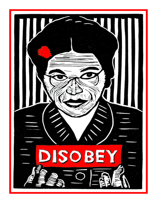 Rosa Parks - DISOBEY (8.5 x 11’’) color print - Prints