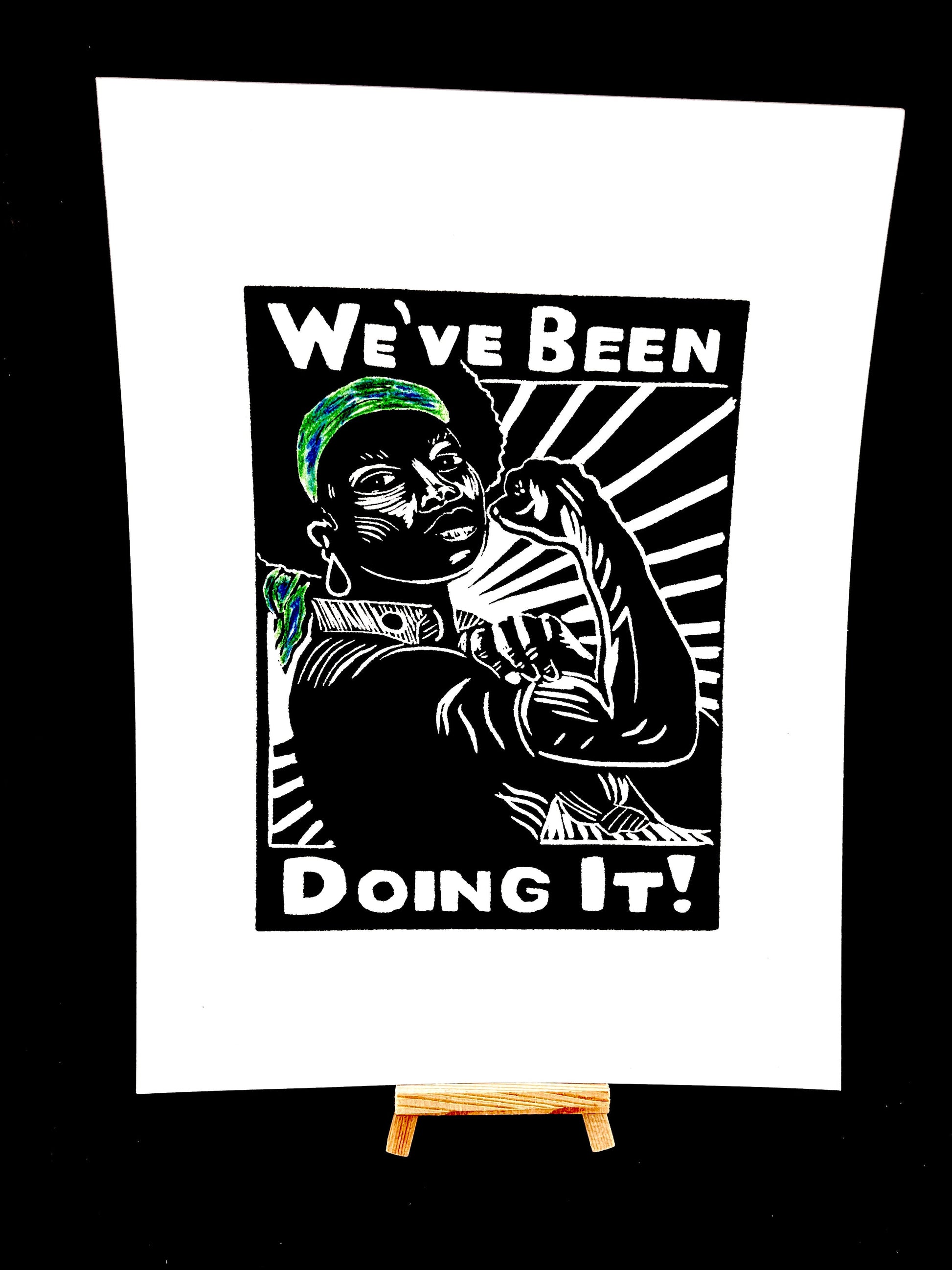 Rosie the Riveter 2020 ’We’ve Been Doing It’ - Screen Print - Arts & Crafts