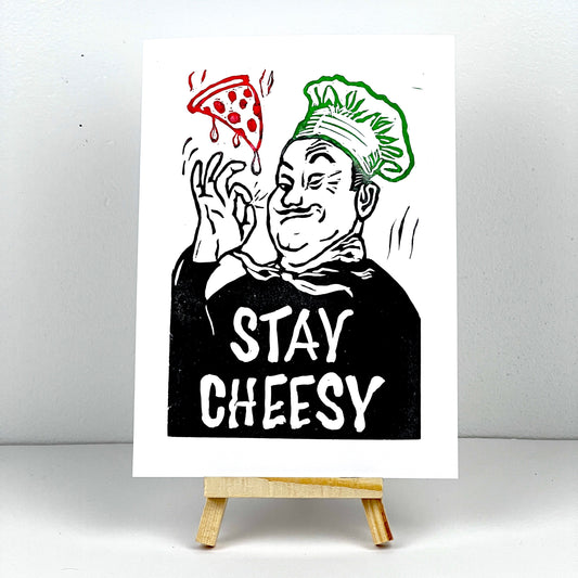 Stay Cheesy - Arts & Crafts
