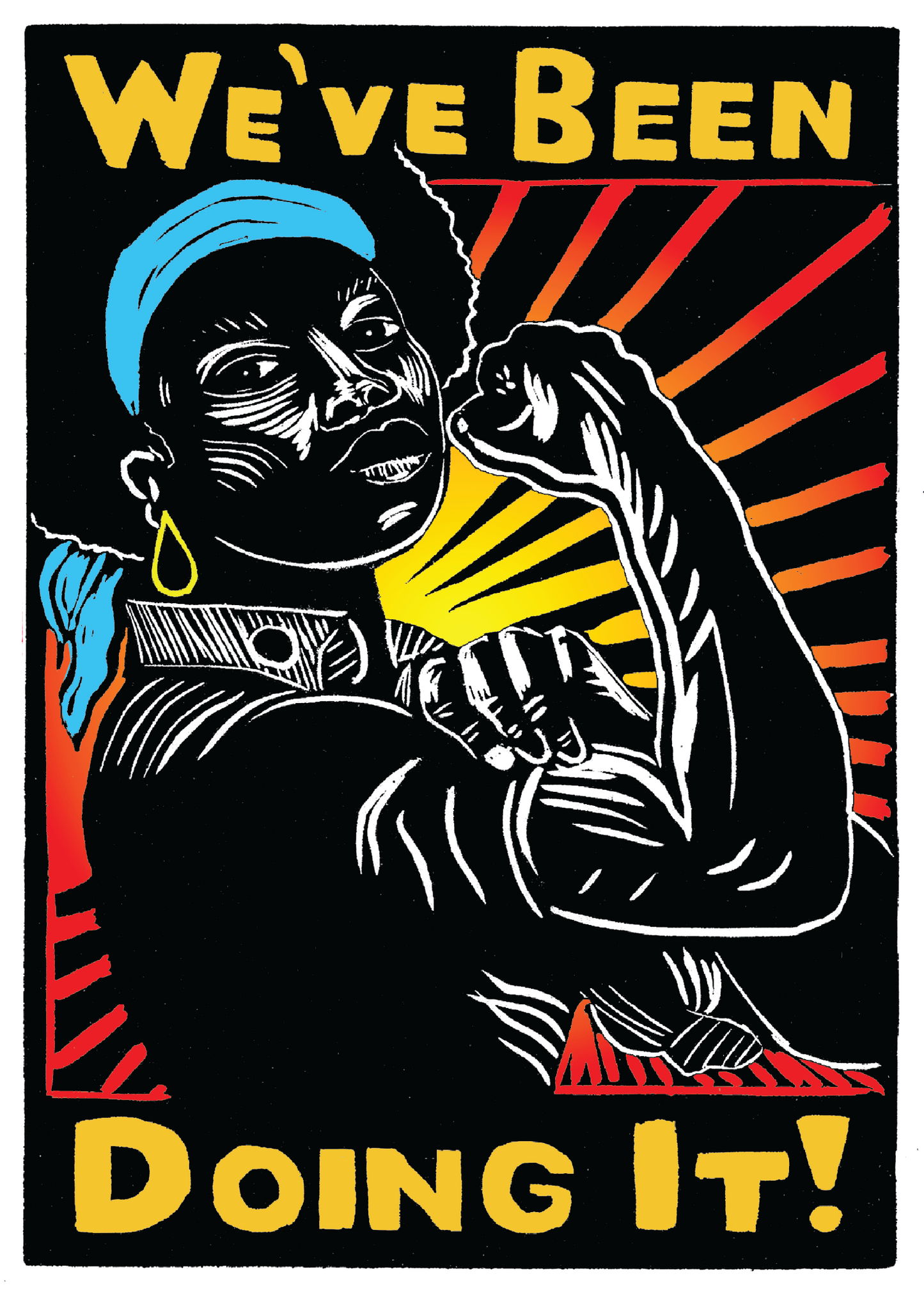 We’ve Been Doing It! Rozie the Riveter - Greeting Card w/ envelope blank inside 5x7’’ - Greeting Card
