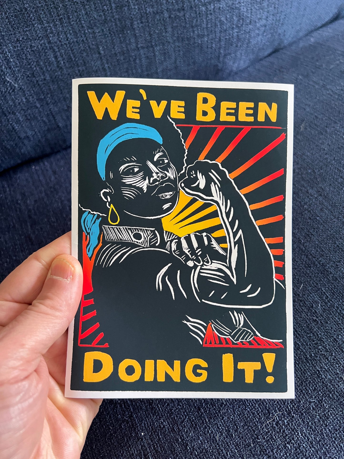 We’ve Been Doing It! Rozie the Riveter - Greeting Card w/ envelope blank inside 5x7’’ - Greeting Card