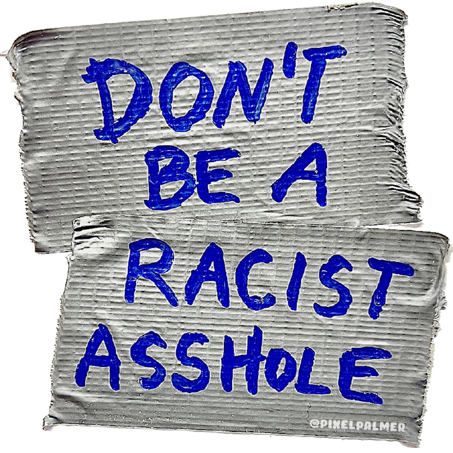 DON'T BE A RACIST ASSHOLE duct tape ~ glossy die cut vinyl sticker antifa resist