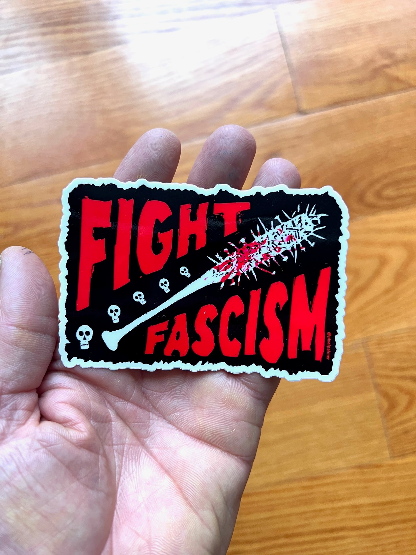 FIGHT FASCISM - glossy vinyl sticker from Pixel Palmer