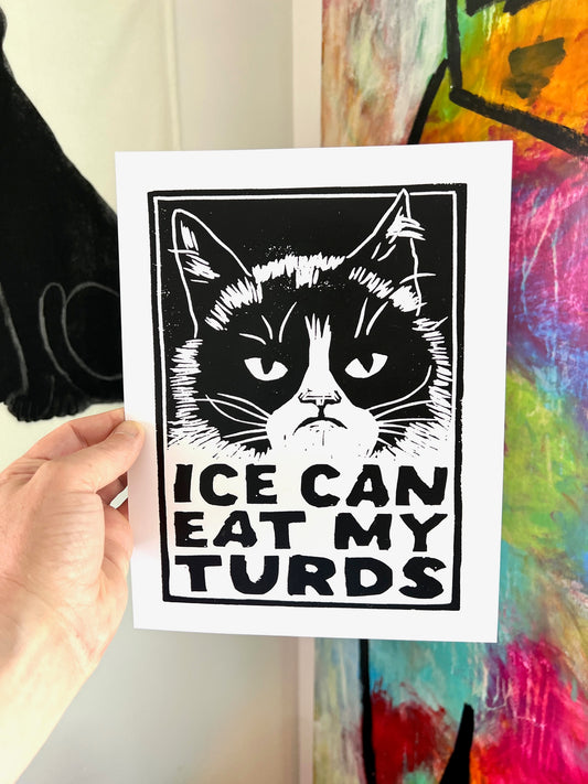 ICE CAN EAT MY TURDS screen print 8.5x11" cat resist feline