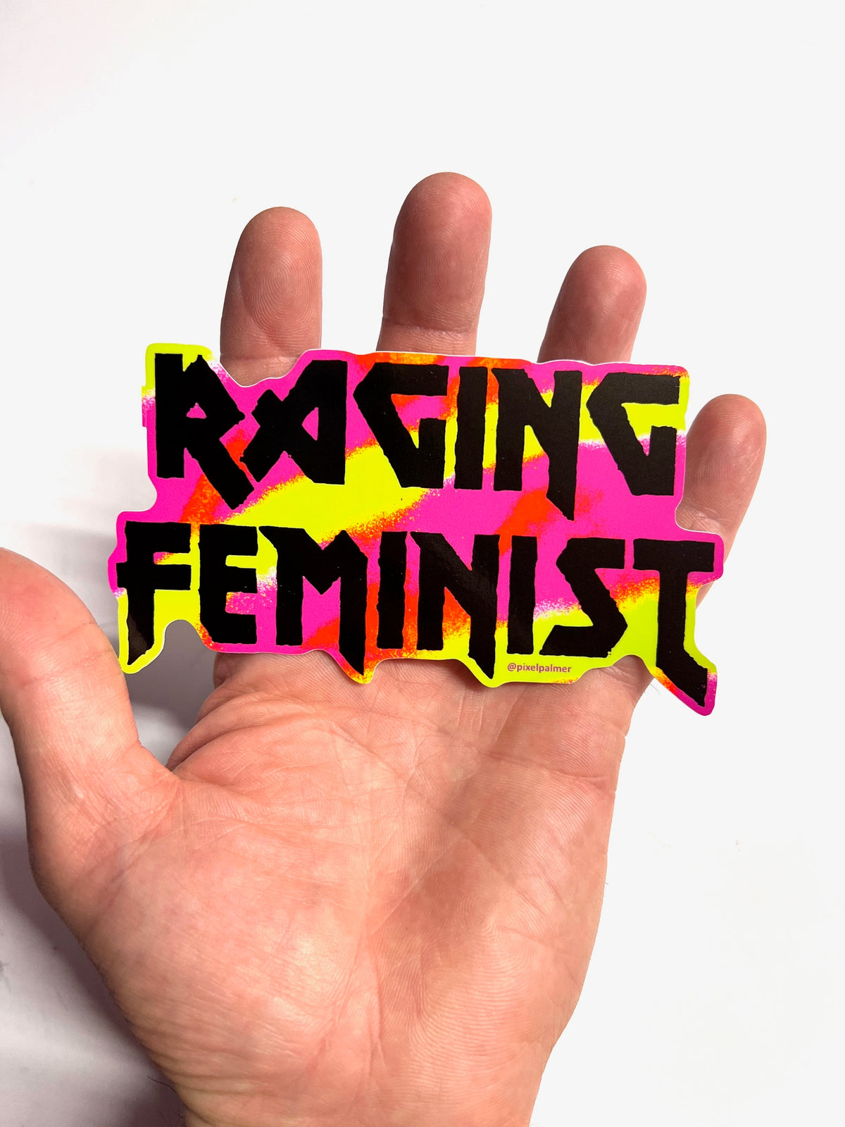 RAGING FEMINIST ~ glossy die cut vinyl sticker from Pixel Palmer resist