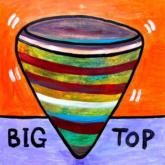 Big Top - 24x24" original painting on wood panel 2025