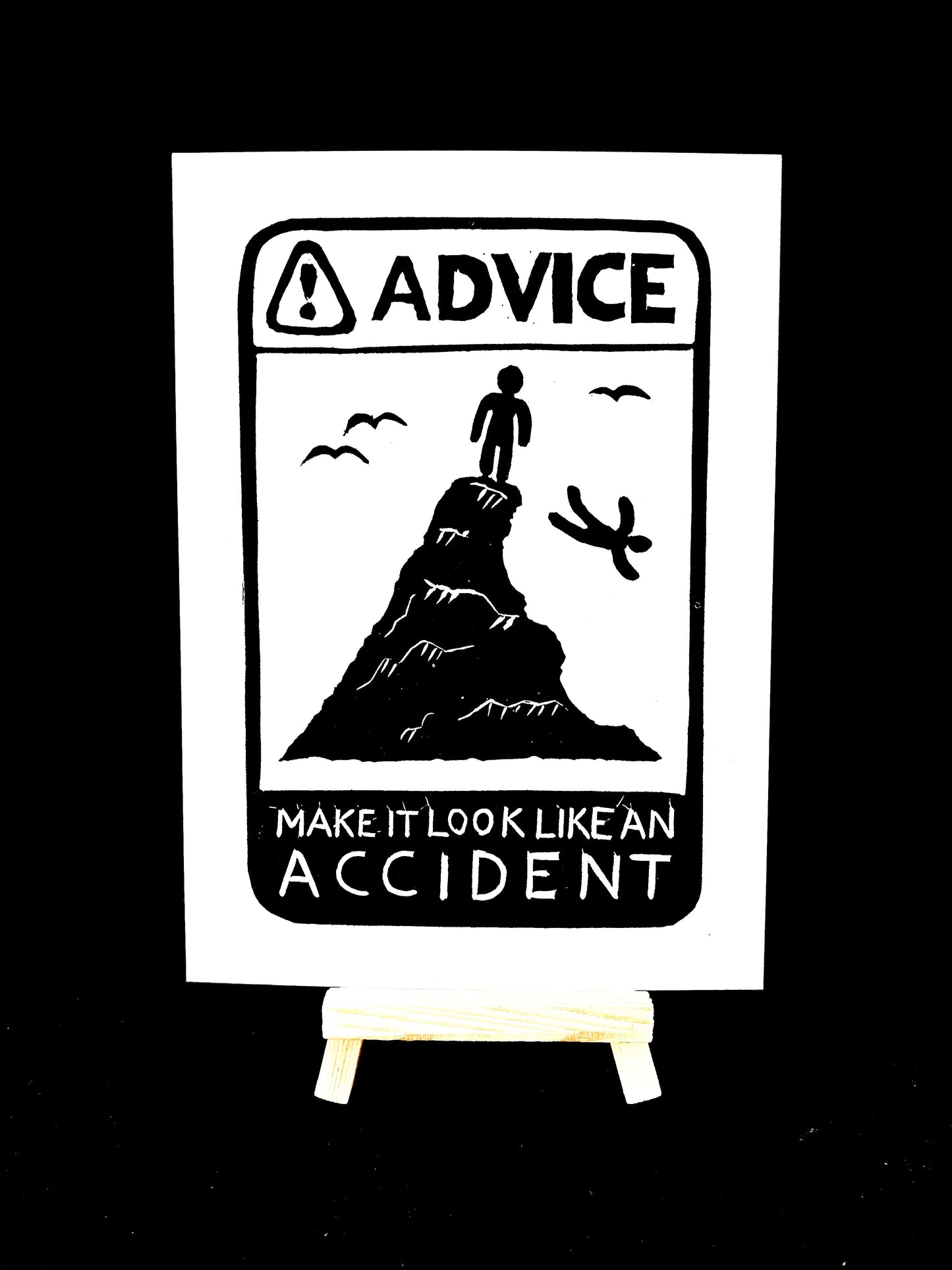 ADVICE Make it look like an accident. - Arts & Crafts