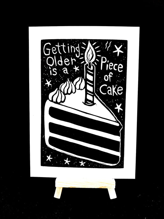 Birthday Card - Getting Older is a Piece of Cake - Arts & Crafts