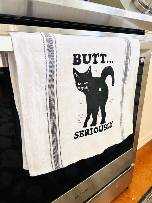 BUTT... SERIOUSLY Black Cat - tea towel all cotton kitchen cooking baking food - Towel