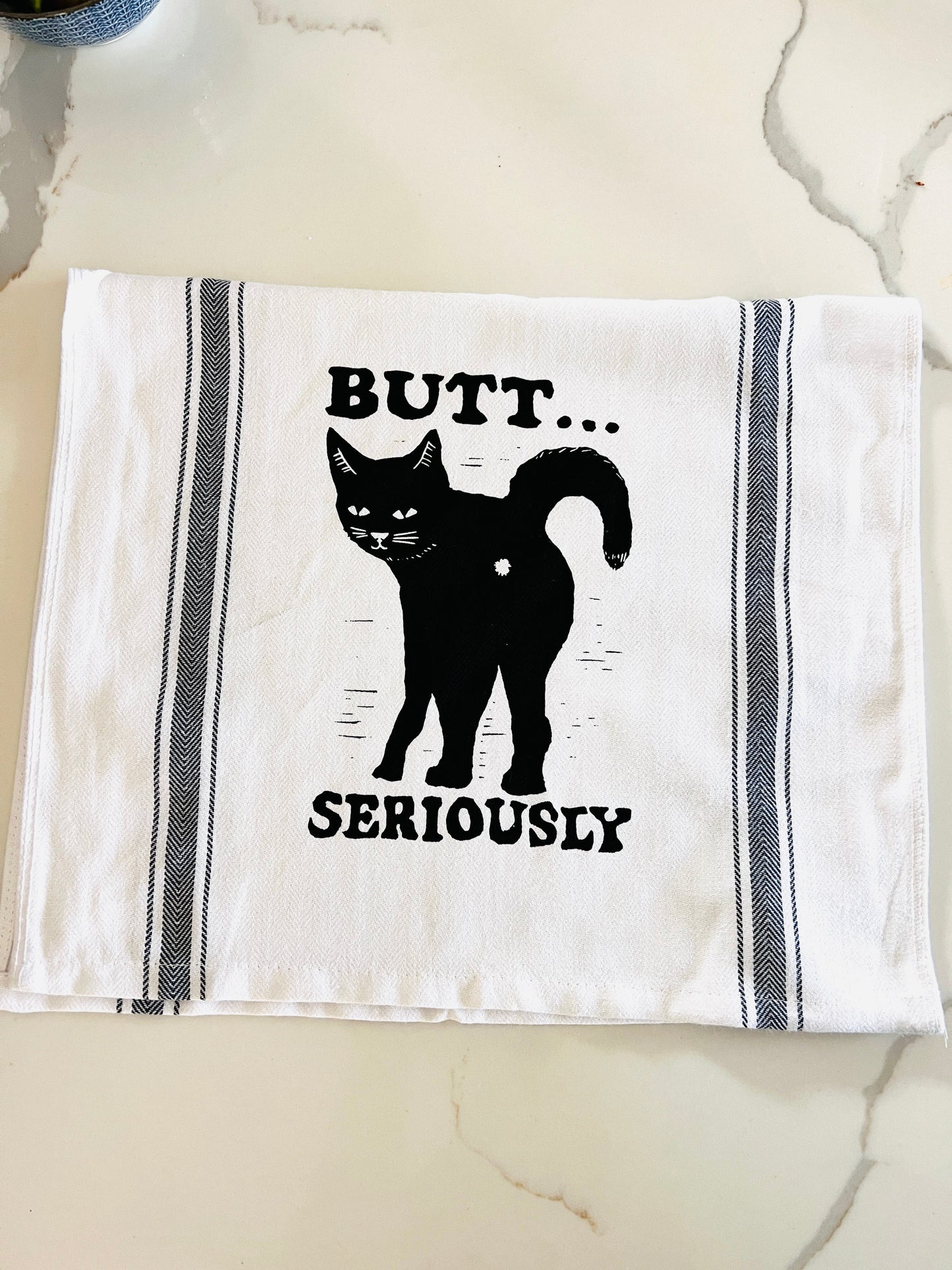 BUTT... SERIOUSLY Black Cat - tea towel all cotton kitchen cooking baking food - Towel