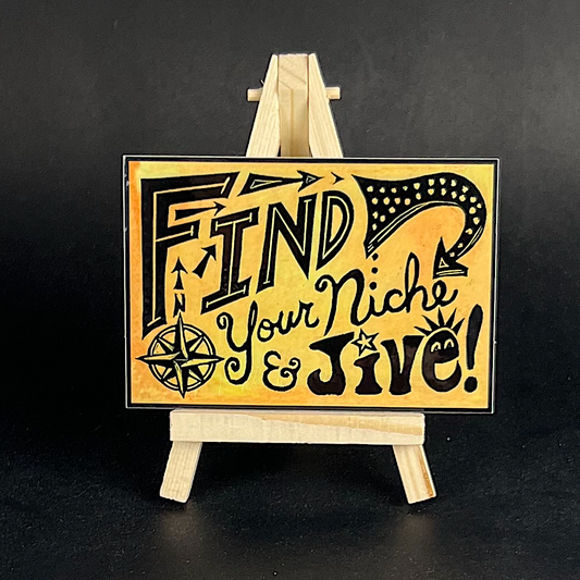 Find Your Niche and Jive - sticker - Arts & Crafts