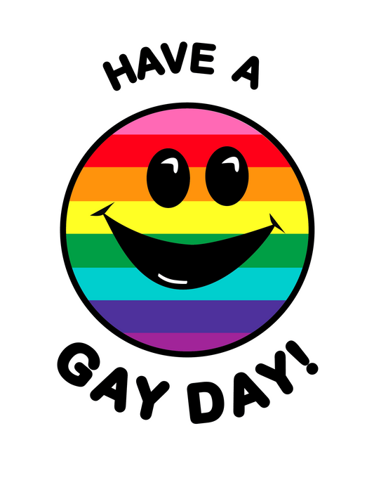 Have a Gay Day! - Smiley Face - 8.5 x 11’’ color print - Prints
