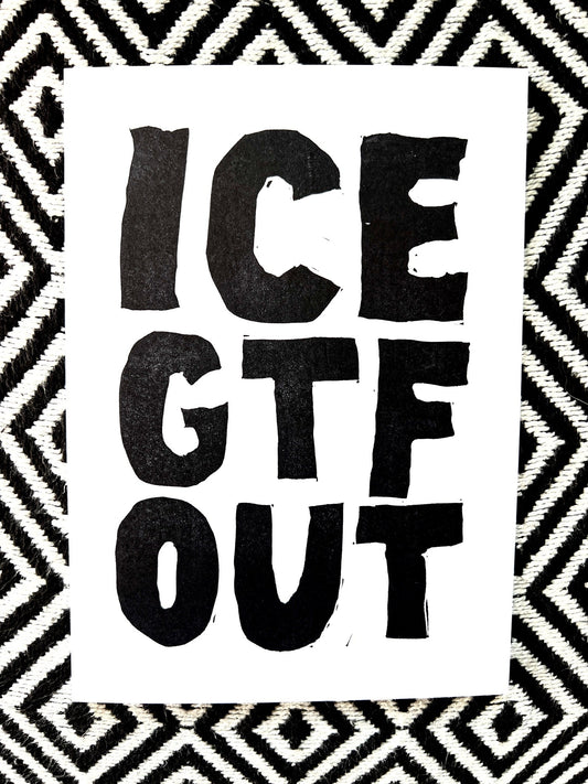 ICE GTF OUT:: block print - resist - protest - Prints