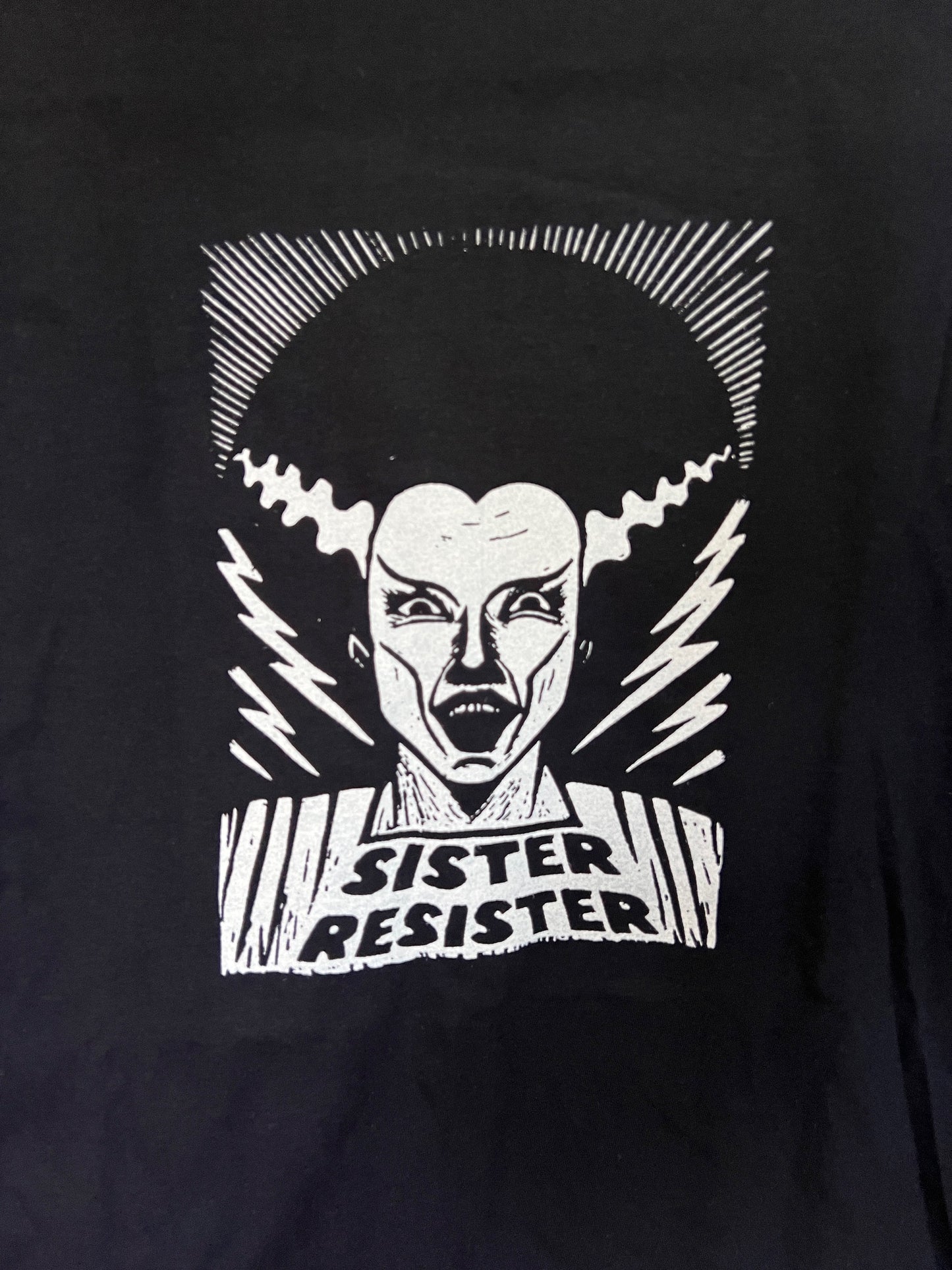 SISTER RESISTER - Bride of Frankenstein - Black tee White ink All Cotton