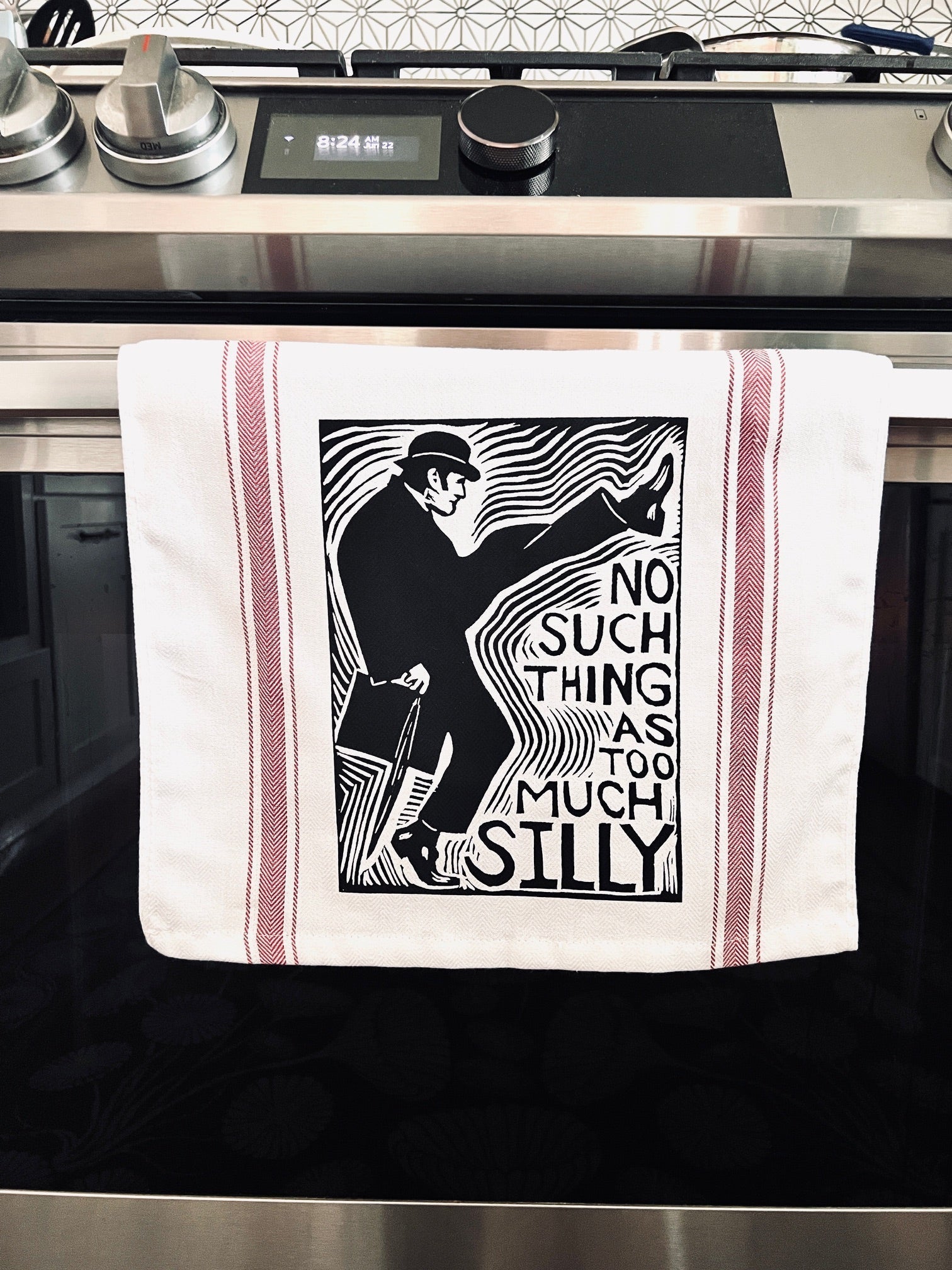 No Such Thing as Too Much Silly! - tea towel all cotton kitchen cooking baking food - Towel